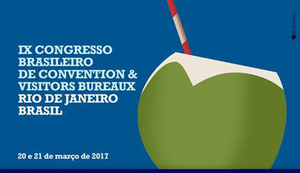 Rio recebe em março a 11a edição do Congresso Brasileiro de CVBs Vale essa
