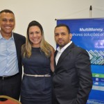 Paulo Januário, Andréa Rangel  e Thiago Barbosa, da Multimoney