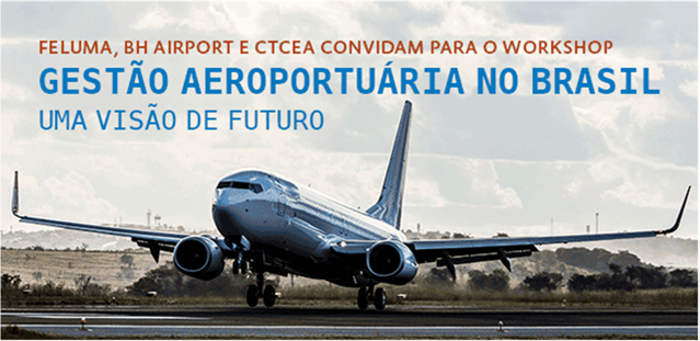BH Airport oferecerá MBA em Gestão Aeroportuária Programação Workshop