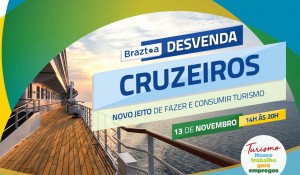 Braztoa Desvenda abordará segmento de cruzeiros com líderes do setor