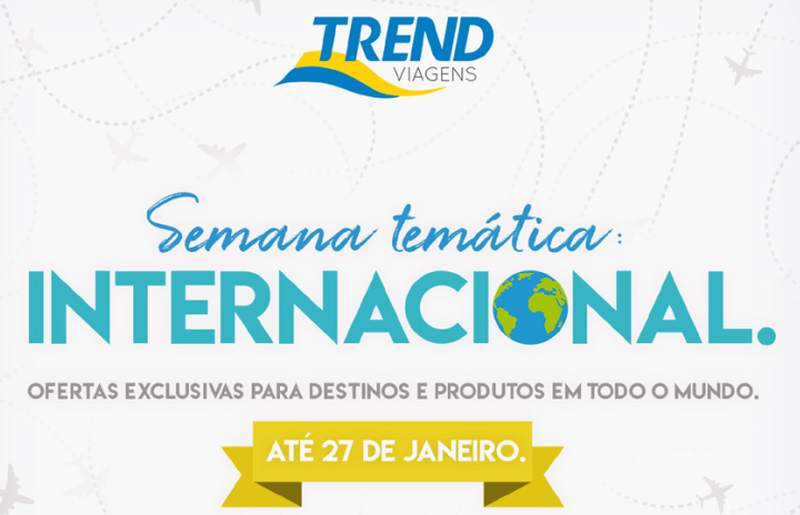 Trend Viagens reduz preço de pacotes na Semana Temática Internacional 02