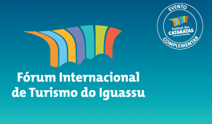 13º Fórum Internacional de Turismo do Iguassu está com inscrições abertas