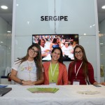 Aline Ferreira, Rubia Nascimento Hora e Lara Brunelle, da Secretaria de Estado do Turismo do Sergipe