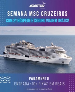 Agaxtur lança promoção "Semana MSC" com segundo passageiro grátis 1 Até o dia 12 de maio, a Agaxtur Viagens oferece cruzeiros da MSC com promoções especiais