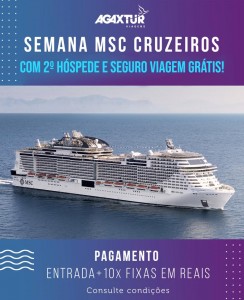 Até o dia 12 de maio, a Agaxtur Viagens oferece cruzeiros da MSC com promoções especiais