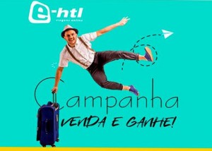 E-HTL lança campanha de vendas para agentes de viagens até junho 1 venda e ganhe e-htl