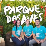 Cristiana Freire, Kárin Wolf e Rodrigo Chibiaqui, do Parque das Aves