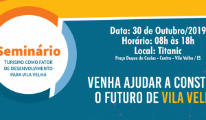 Vila Velha recebe seminário sobre Turismo como fator de desenvolvimento