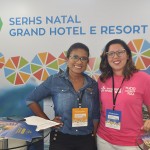 Dorinha Nascimento, do Serhs Natal e Nayara Santana, da Emprotu-RN Dorinha Nascimento, do Serhs Natal e Nayara Santana, da Emprotu-RN