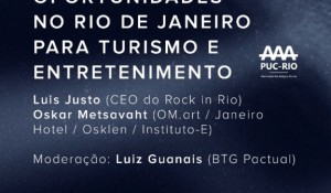 BTG debate oportunidades no Rio para o turismo e o entretenimento hoje às 18h30