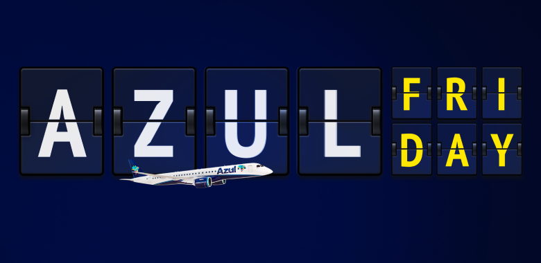 Azul Friday tem descontos em passagens, pacotes e no resgate de pontos 1 22
