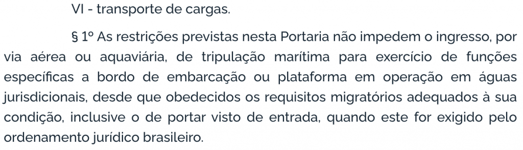 Trecho da última portaria que permitia o desembarque de tripulação para exercício da atividade foi retirado na portaria publicada no último dia 28.