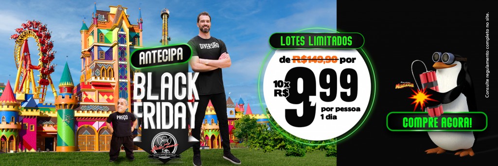 Black Friday no Beto Carrero World - Destino Beto Carrero World