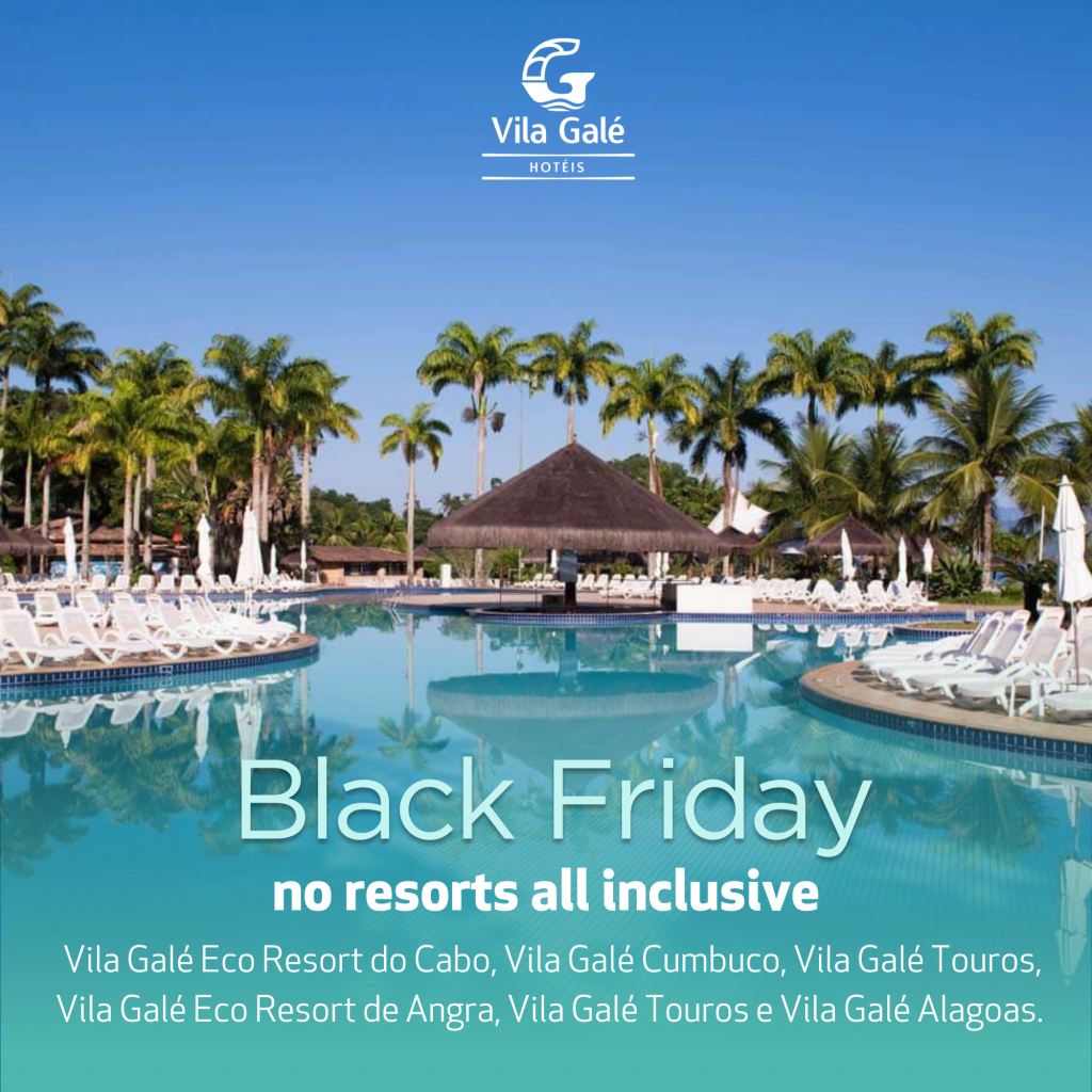Black Friday da Vila Galé tem diárias a preço único para os resorts all  inclusive