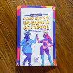 Manual de Como não ser um Babaca, criado pela prefeitura, cujo objetivo é ensinar os homens a respeitarem as mulheres