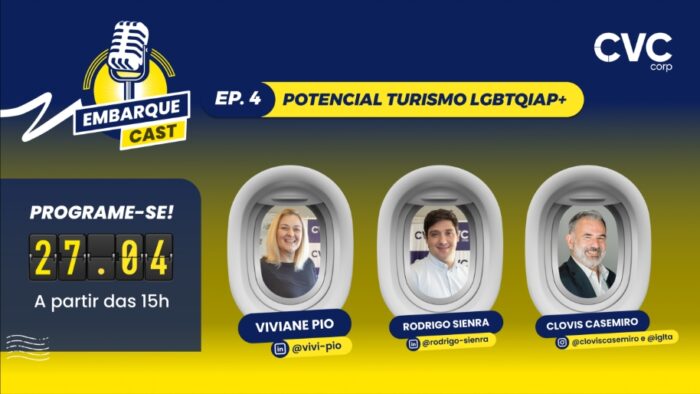 CVC Corp promove live sobre potencial do turismo LGBTQIAP+ 1 Embarque Cast CVC Corp e1682521282915 CVC Corp promove live sobre potencial do turismo LGBTQIAP+