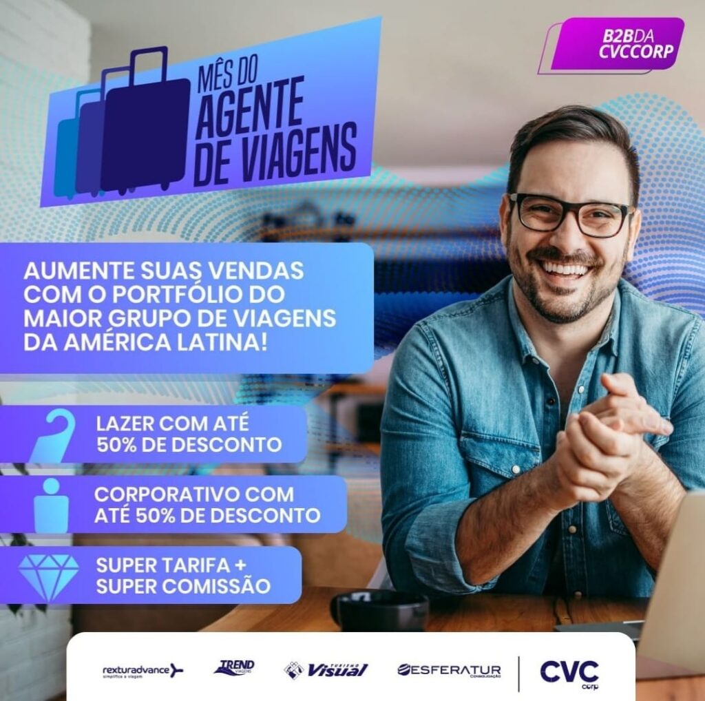 CVC Corp lança campanha para celebrar Dia do Agente de Viagens com descontos e super comissão 1 dia do agente de viagens
