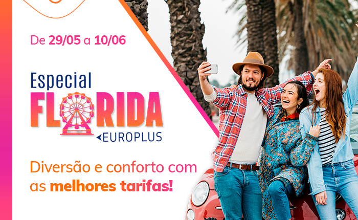Europlus lança campanha de vendas 'Especial Flórida' Europlus lança campanha de vendas 'Especial Flórida'