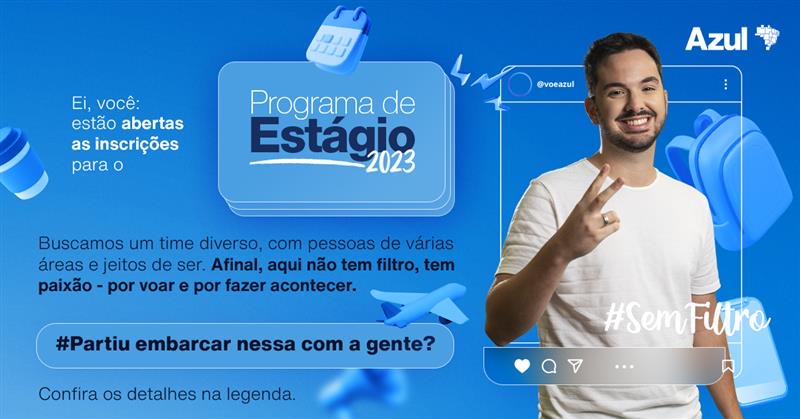 Azul abre mais de 60 vagas para programa de estágio Azul abre mais de 60 vagas para programa de estágio
