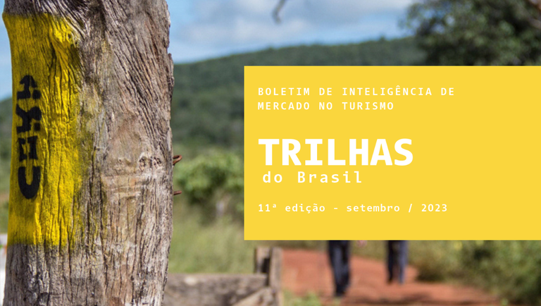 MTur lança 11ª edição do Boletim de Inteligência de Mercado no Turismo – Trilhas do Brasil MTur lança 11ª edição do Boletim de Inteligência de Mercado no Turismo – Trilhas do Brasil