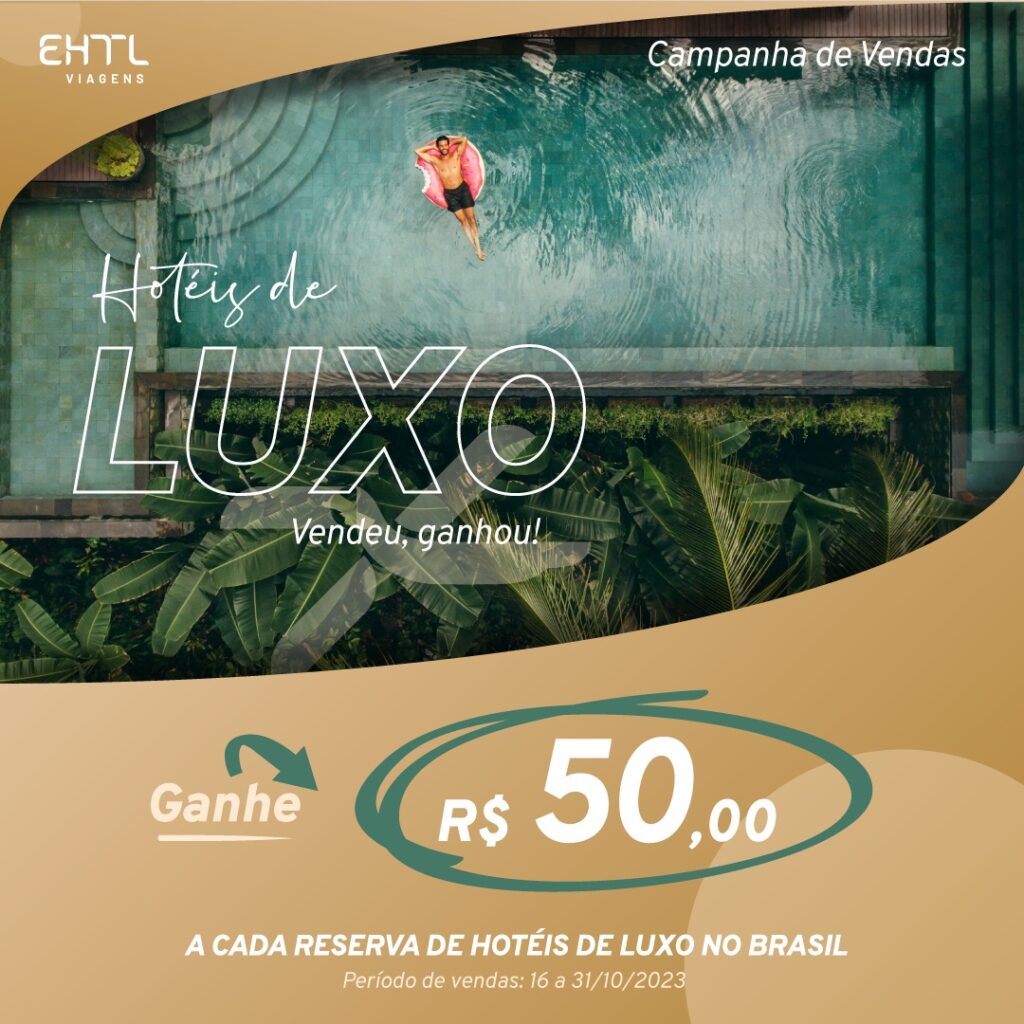 EHTL dará bônus em dinheiro para cada reserva de hotéis de luxo no Brasil