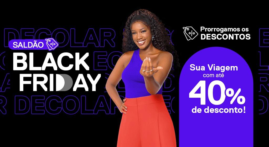 Decolar lança saldão de Black Friday com descontos de até 40% Decolar lança saldão de Black Friday com descontos de até 40%