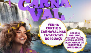 Parque Nacional do Iguaçu terá programação especial para o feriadão de carnaval