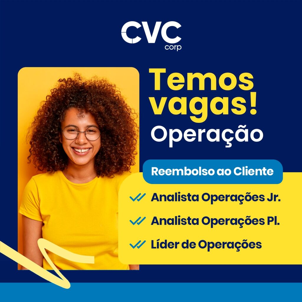 Arte Vagas Reembolso ao Cliente CVC Corp abre 15 vagas para área de Operações em Santo André (SP)