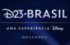 D23 no Brasil! Disney traz seu evento especial para São Paulo em novembro
