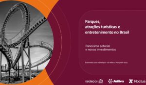 Adibra, Sindepat e Noctua lançam 2ª edição do Panorama Setorial de Parques, Atrações e Entretenimento