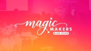 mmaovivo São Paulo recebe o “Magic Makers” 2024, voltado para agentes de viagens, em abril