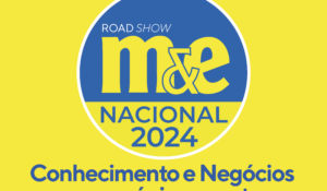 Roadshow M&E 2024: inscrições para a primeira etapa no Rio de Janeiro serão abertas em breve