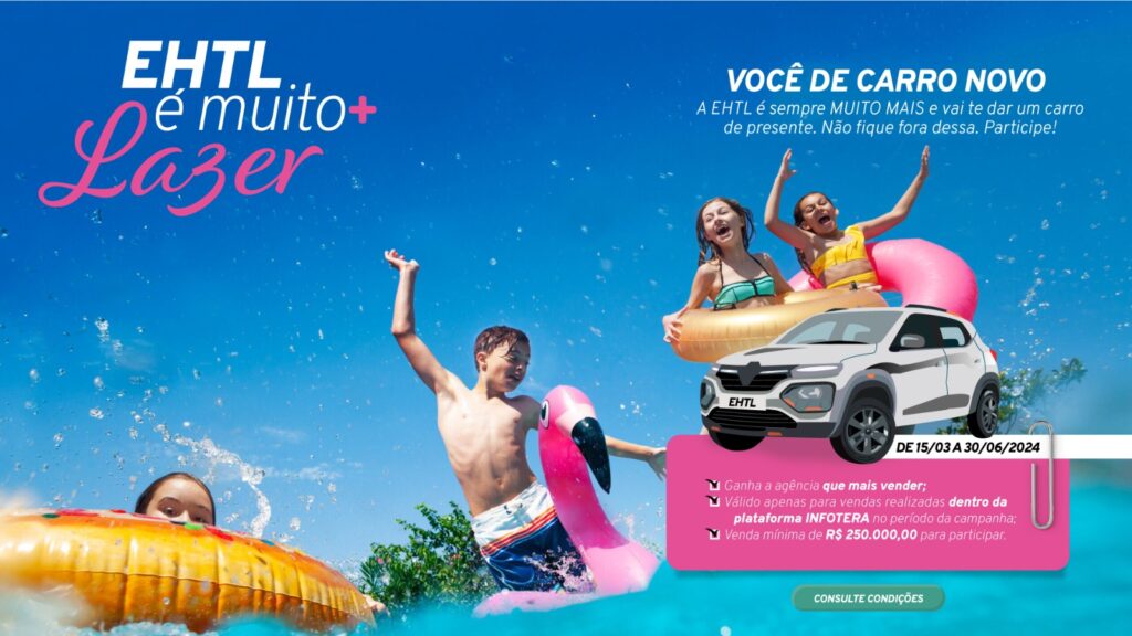 EHTL celebra 40% de aumento nas vendas de lazer e lança campanha que dará carro zero km EHTL celebra 40% de aumento nas vendas de lazer e lança campanha que dará carro zero km