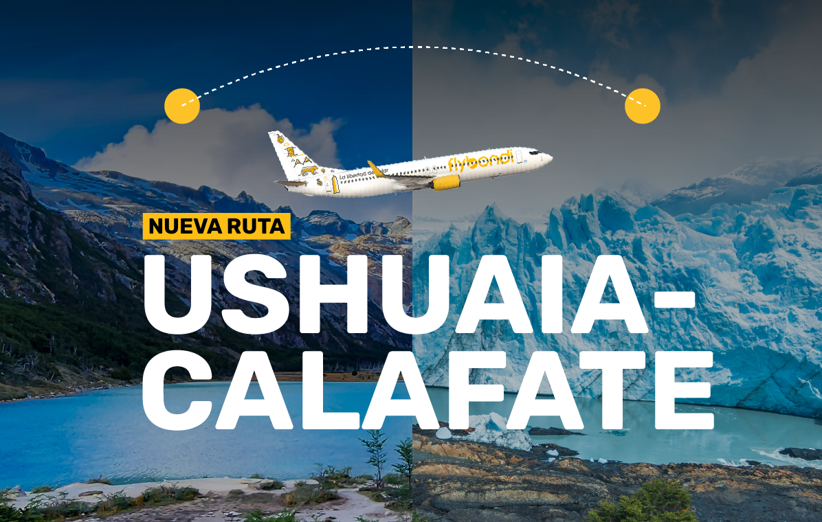 Lanzamiento Ushuaia El Calafate e1714679550695 Flybondi anuncia voos entre Ushuaia e El Calafate, na Argentina
