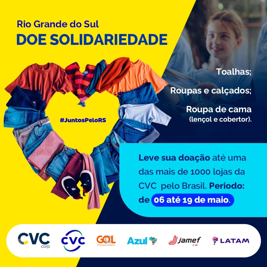 Campanha de doação solidária ao Rio Grande do Sul da CVC vai até o dia 19 de maio Campanha de doação solidária ao Rio Grande do Sul da CVC vai até o dia 19 de maio