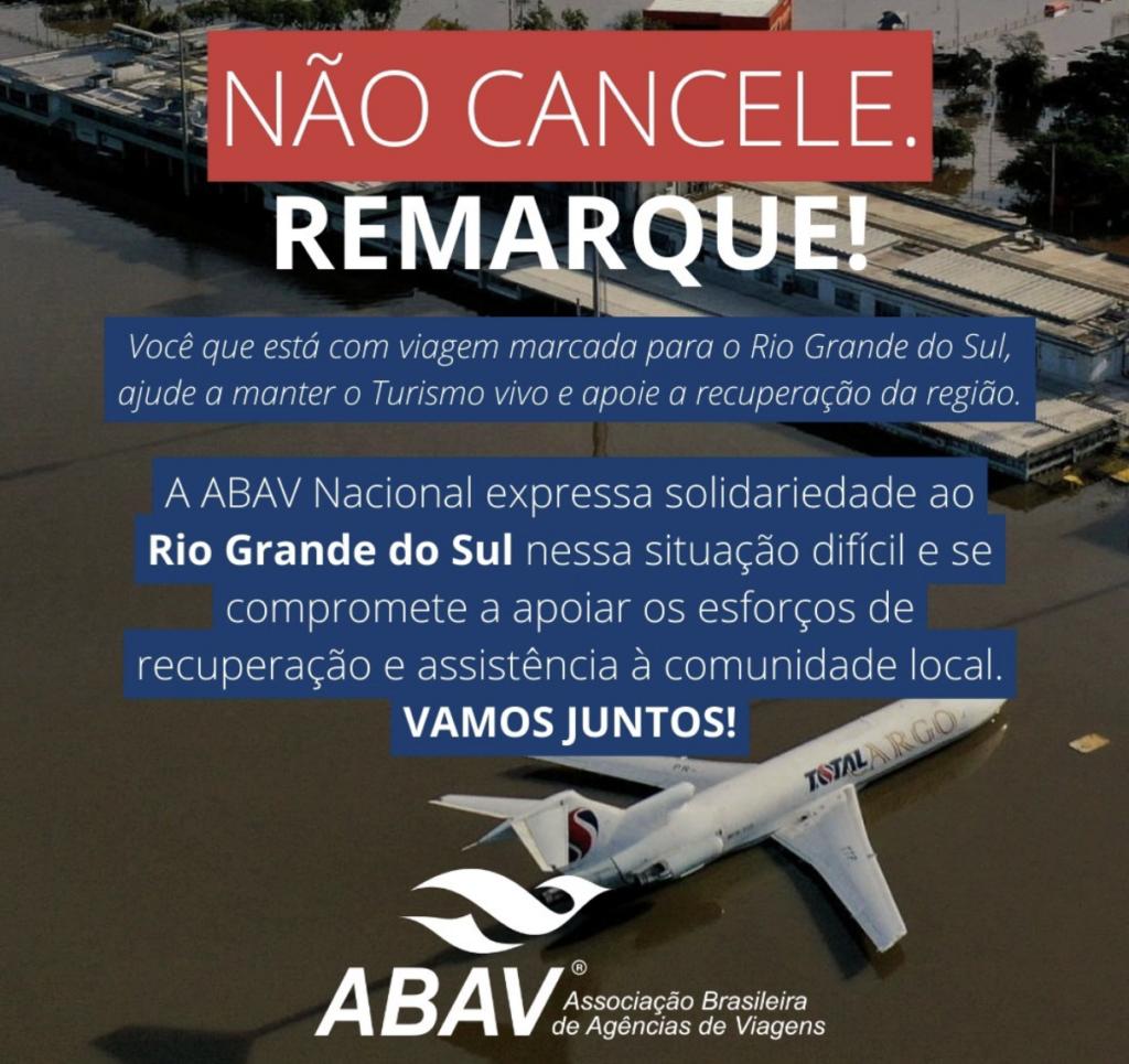 Screenshot 2024 05 09 at 16.58.51 Abav Nacional lança campanha "Não cancele. Remarque!" para ajudar Turismo do RS