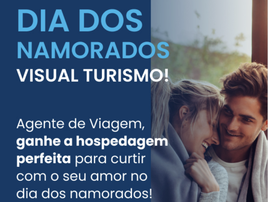 Visual Turismo lança campanha de Dia dos Namorados Visual Turismo lança campanha de Dia dos Namorados