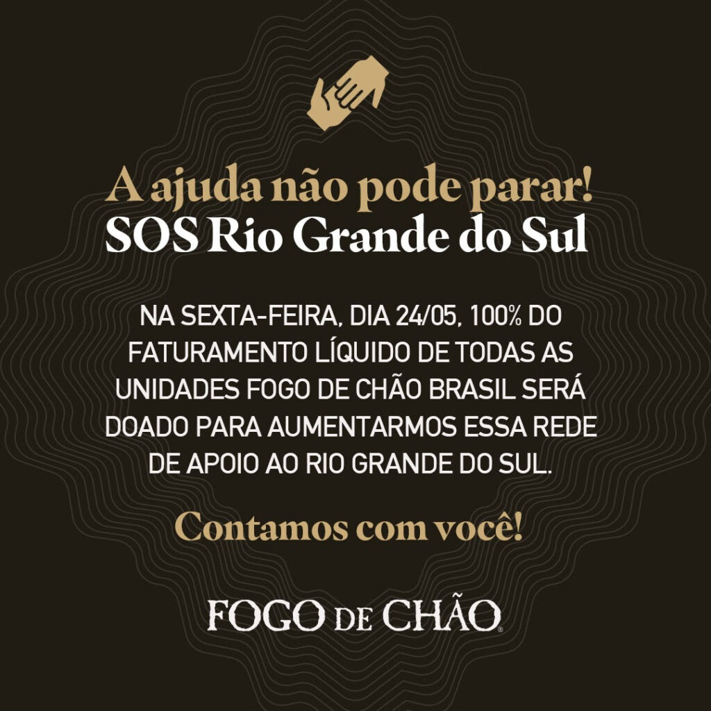 Fogo de Chão doará faturamento líquido do dia 24 ao Rio Grande do Sul Fogo de Chão doará faturamento líquido do dia 24 ao Rio Grande do Sul