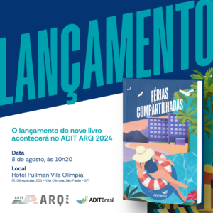 ADIT Brasil lança segundo volume do livro Férias Compartilhadas na próxima quinta (8), em São Paulo