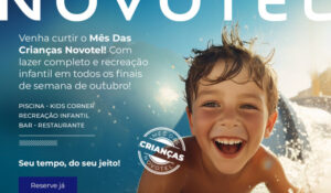 Novotel lança Day Use em toda a rede e amplia hospitalidade para famílias durante mês das crianças