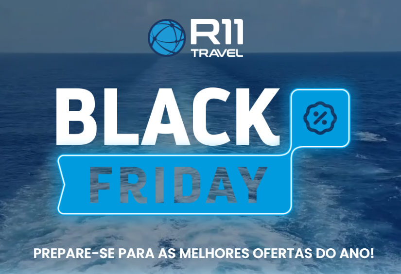 R11 Travel lança campanha de Black Friday com vantagens para cruzeiros em 2025 1 imagem 2024 11 29 130924016 R11 Travel lança campanha de Black Friday com vantagens para cruzeiros em 2025