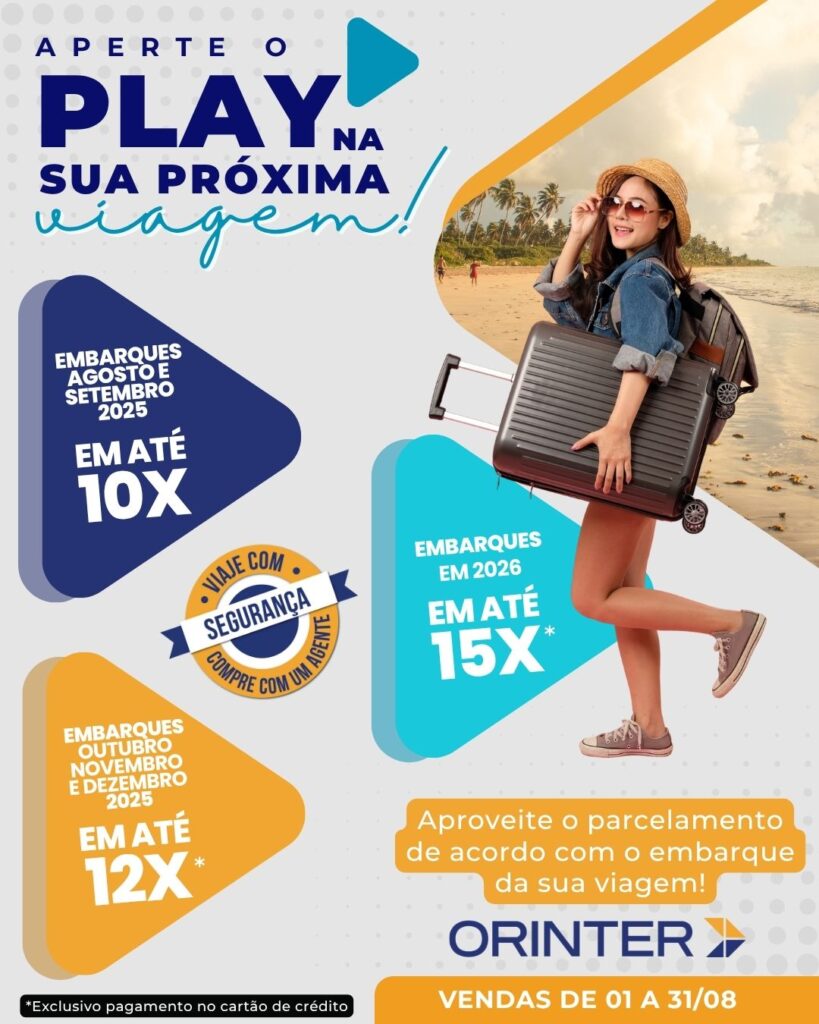 modelo play 3 Orinter oferece parcelamento em até 15 vezes para viagens em 2026 e mira planejamento antecipado