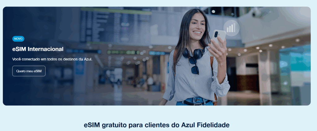 Azul Fidelidade lança eSIM gratuito para clientes em mais de 190 destinos internacionais Azul Fidelidade lança eSIM gratuito para clientes em mais de 190 destinos internacionais
