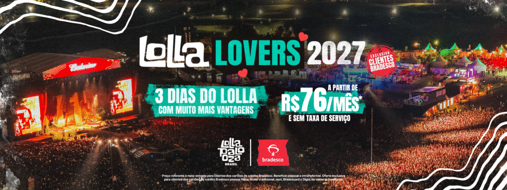 Lollapalooza Brasil 2027 abre vendas com novo LollaLovers e benefícios exclusivos