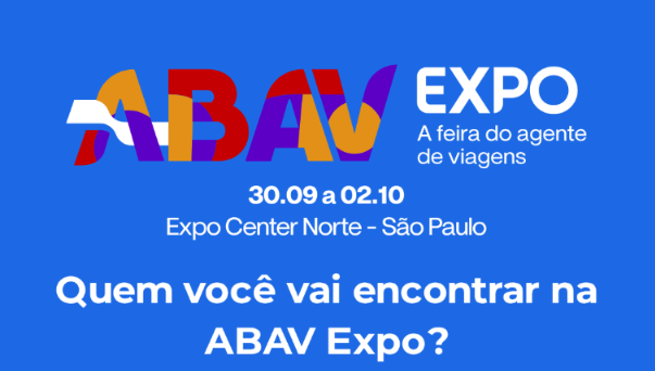 Quer saber quem estará na Abav Expo 2026? Confira os expositores Abav